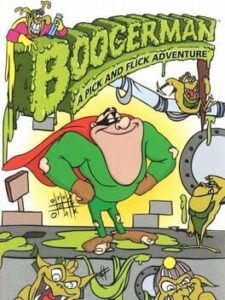 Boogerman – A Pick and Flick Adventure