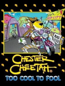 Chester Cheetah – Too Cool to Fool