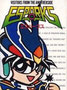 Esparks – Ijikuu Kara no Raihousha