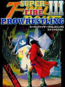 Super Fire Pro Wrestling III – Final Bout