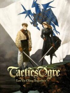 Tactics Ogre – Let Us Cling Together
