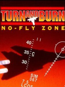 Turn and Burn – No-Fly Zone