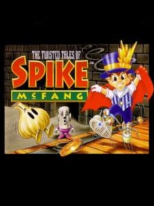Twisted Tales of Spike McFang, The